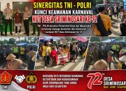 SINERGITAS TNI-POLRI KUNCI SUKSESNYA KEAMANAN KARNAVAL HUT DESA SRIMINOSARI KE 72