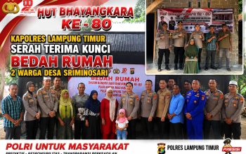 KAPOLRES LAMPUNG TIMUR AKBP HETI PATMAWATI,S.H.,S.I.K.,M.M  SERAH TERIMA KUNCI BEDAH RUMAH 2 WARGA SRIMINOSARI