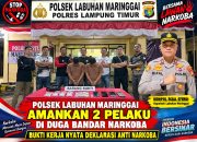 BUKTI KERJA NYATA! POLSEK LABUHAN MARINGGAI POLRES LAMTIM AMANKAN 2 TERDUGA PELAKU NARKOBA PASCA DEKLARASI BRANTAS NARKOBA