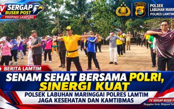 SENAM SEHAT BERSAMA POLRI* SINERGI KUAT POLSEK LABUHAN MARINGGAI JAGA KESEHATAN DAN KAMTIBMAS.