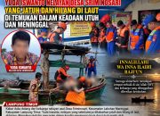 YUDA ISWANTO (22) NELAYAN ASAL KAWATAN YANG HILANG DI LAUT WAY SEPUTIH DITEMUKAN MENINGGAL DUNIA
